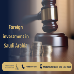 Foreign Investment in Saudi Arabia